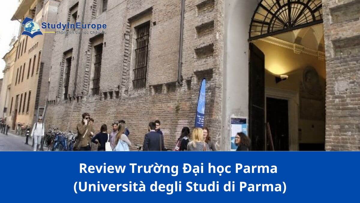 Review Trường Đại học Parma (Università degli Studi di Parma)