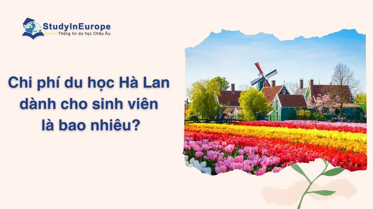 Chi phí du học Hà Lan