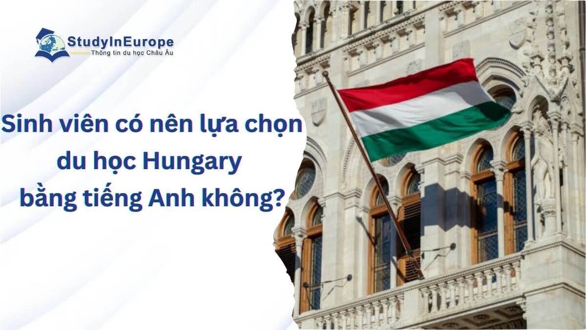 Du học Hungary bằng tiếng Anh