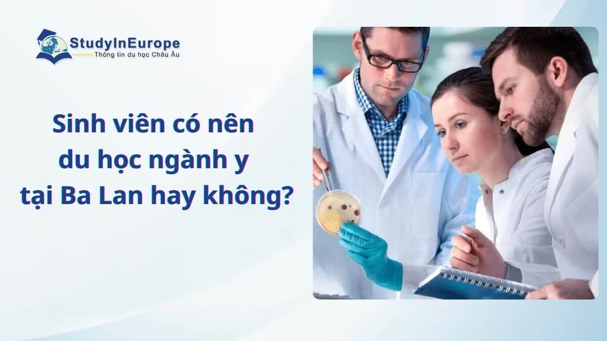 Sinh viên có nên du học ngành y tại Ba Lan hay không?