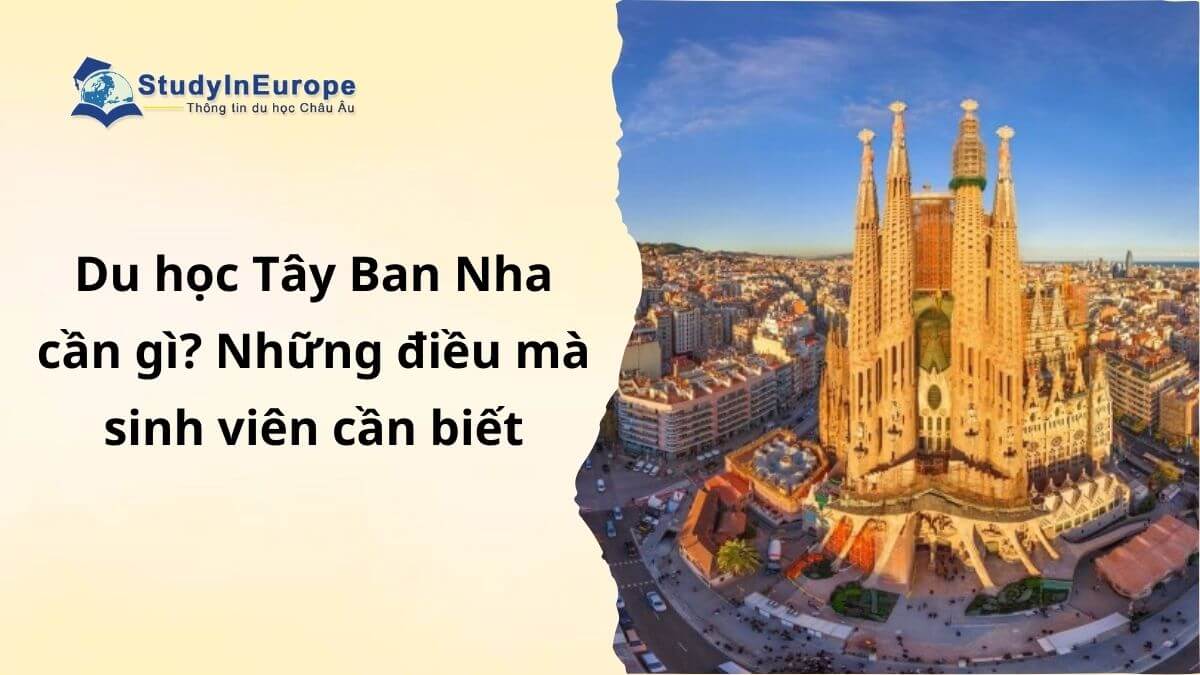 Du học Tây Ban Nha cần gì