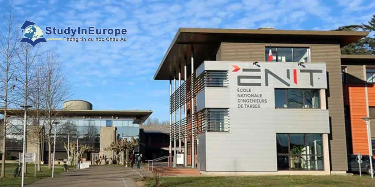 Review Trường Đại học Kỹ sư Quốc gia Tarbes (École Nationale d’Ingénieurs de Tarbes)